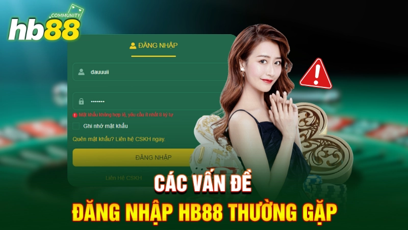 Vấn đề thường gặp khi đăng nhập tài khoản HB88