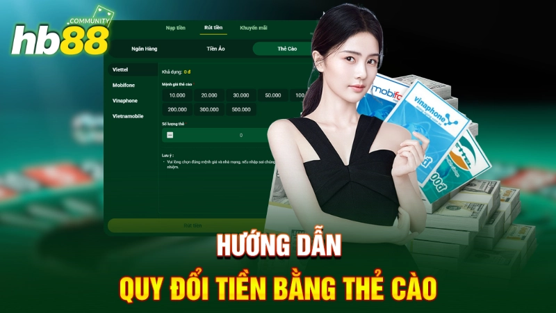 Hướng dẫn rút tiền tại HB88 qua thẻ cào