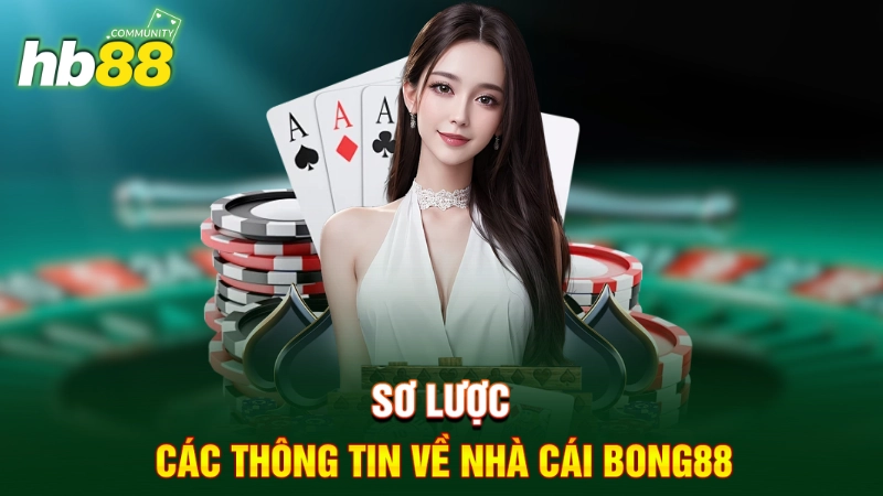 Sơ lược các thông tin về nhà cái BONG88